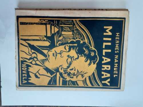 Millaray.   1929.                             Hermes Nahuel.