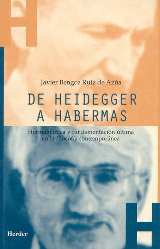 De Heidegger A Habermas / Javier Bengoa Ruiz De Azua