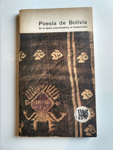 Poesía De Bolivia De La Época Precolombina Al Modernismo 