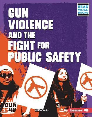 Libro Gun Violence And The Fight For Public Safety - Elli...