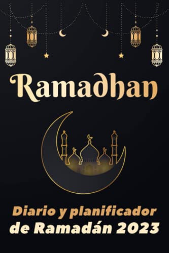 Diario Y Planificador De Ramadan 2023: ¡escritura Diaria Rec