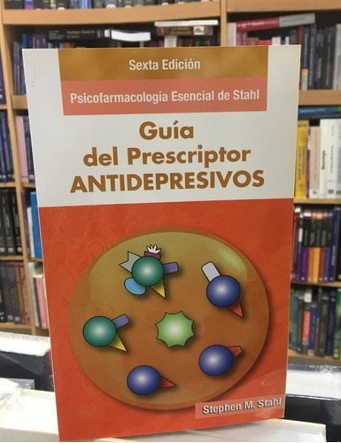 Guía Del Prescriptor Antidepresivos 6ta Ed. Stahl