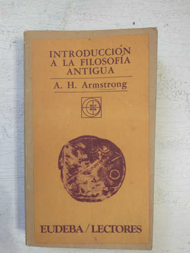 Introduccion A La Filosofia Antigua A. H. Armstrong