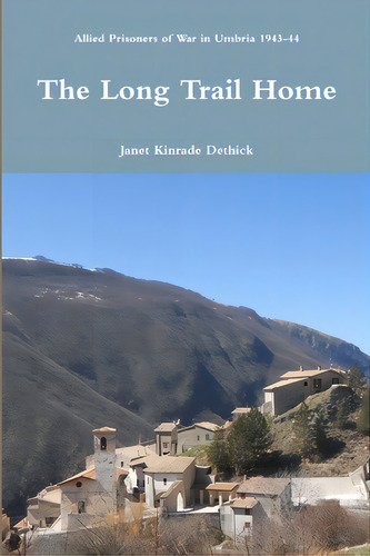 The Long Trail Home, De Dethick, Janet Kinrade. Editorial Lulu Pr, Tapa Blanda En Inglés