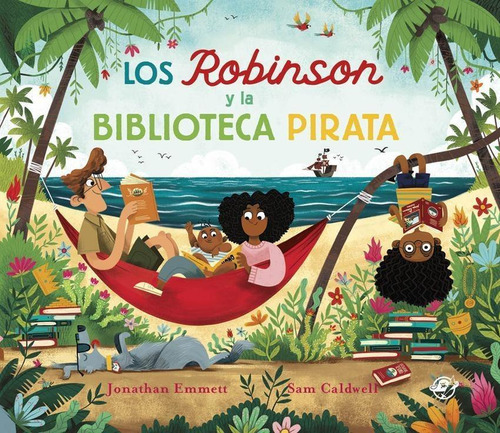 Libro: Los Robinson Y La Biblioteca Pirata. Emmett, Jonathan