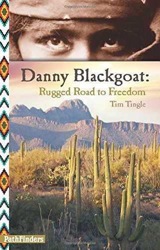 Danny Blackgoat Camino Accidentado A Los Exploradores De La 