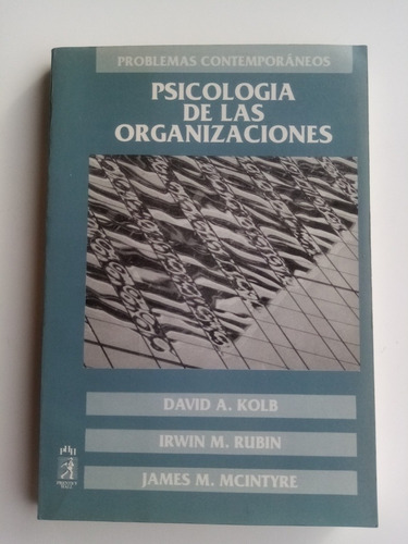 Psicología De Las Organizaciones. Kolb, Rubin, Mcintyre