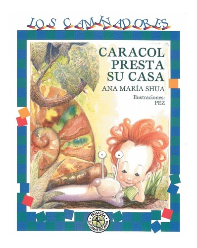 Caracol Presta Su Casa - Ana Maria Shua