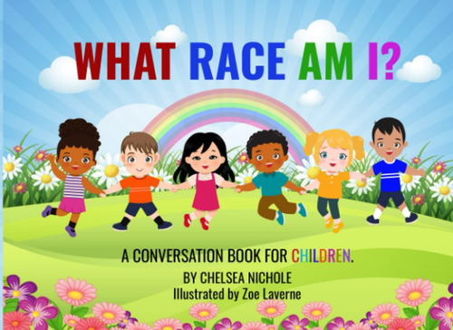 Libro: What Race Am I?: A Conversation Book For Children By