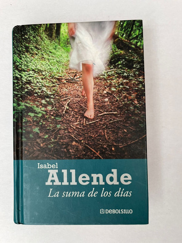 La Suma De Los Días - Isabel Allende  