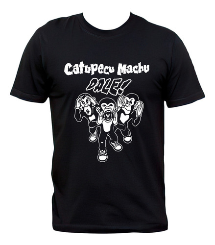 Remera Catupecu Machu Dale! Rock Nacional