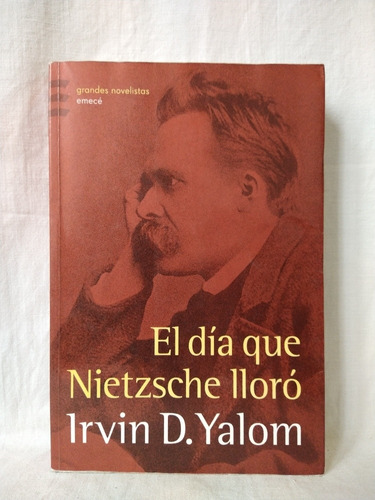 El Día Que Nietzsche Lloró Irvin Yalom Emecé