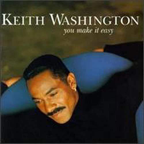 Cd You Make It Easy - Keith Washington