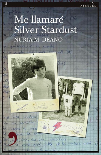 Me Llamaré Silver Stardust, De Nuria Deaño