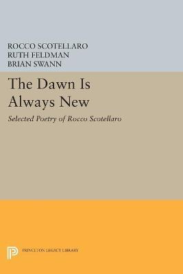 Libro The Dawn Is Always New : Selected Poetry Of Rocco S...