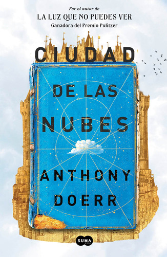 Ciudad de las nubes, de Doerr, Anthony. Serie Suma Editorial Suma, tapa blanda en español, 2021