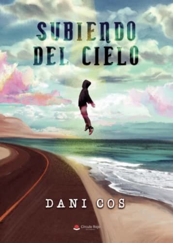 Libro Subiendo Del Cielo De Daniel Cos