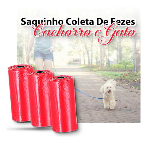 Saquinhos P/ Coleta De Fezes De Caes- Jg C/3 Rolos Cor:verm