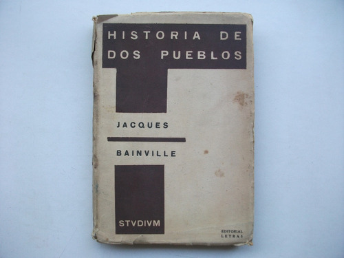 Historia De Dos Pueblos - Hasta Hitler - Jacques Bainville