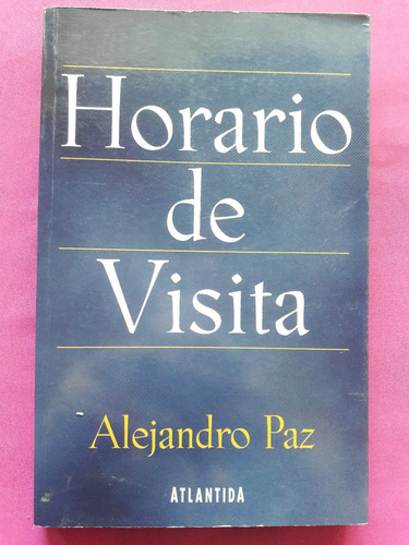 Horario De Visita - Alejandro Paz