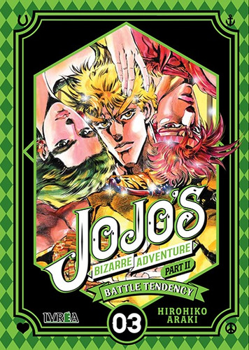 Jojo's Bizarre Adventure Part 2 - Battle Tendency 03 - Araki