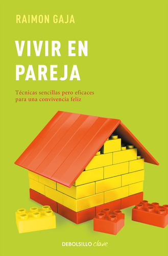 Vivir En Pareja, De Gaja, Raimon. Editorial Debolsillo, Tapa Blanda En Español