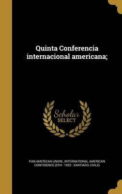 Libro Quinta Conferencia Internacional Americana; - Pan A...