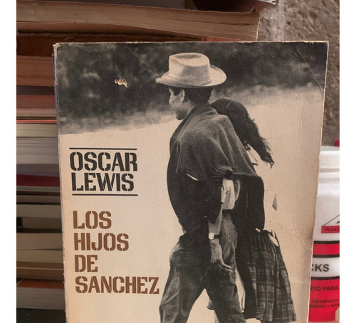 Los Hijos De Sánchez - Oscar Lewis