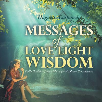 Libro Messages Of Love Light & Wisdom : Daily Guidance Fr...
