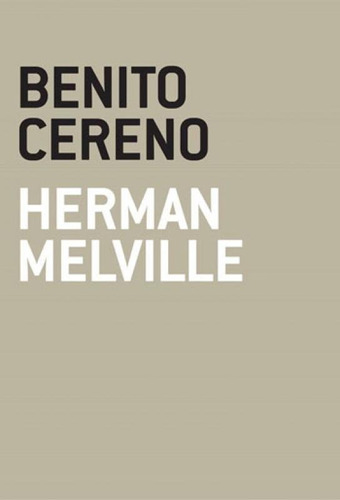 Benito Cereno, De Herman Melville. Editora Grua Livros, Capa Mole Em Português