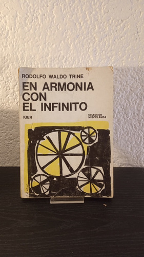 En Armonia Con El Infinito - Rodolfo Waldo Trine