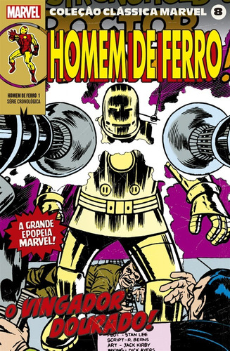 Coleção Clássica Marvel Vol. 8 - Homem de Ferro Vol. 1, de Lee, Stan. Editora Panini Brasil LTDA, capa mole em português, 2021