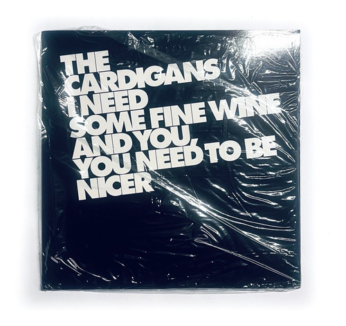 The Cardigans I Need Some Fine Wine Vinilo 7 Importado Eu