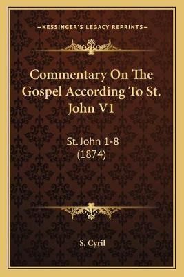 Libro Commentary On The Gospel According To St. John V1 :...