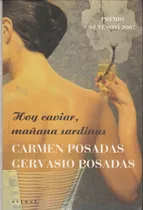 Comprar Hoy Caviar, Mañana Sardina Carmen Posadas Gervasio Posadas