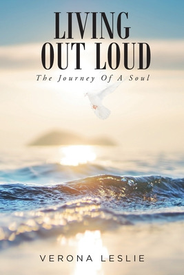 Libro Living Out Loud: The Journey Of A Soul - Leslie, Ve...