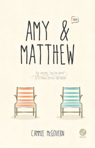 Amy e Matthew, de McGovern, Cammie. Editorial Galera, capa mole em português, 2015