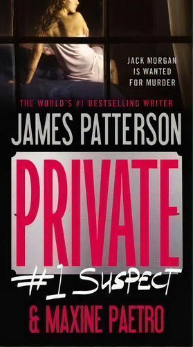 Private: #1 Suspect, De James Patterson. Editorial Little Brown Company, Tapa Blanda En Inglés
