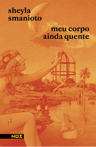 Meu corpo ainda quente, de Smanioto, Sheyla. Editora Nos Ltda, capa mole em português, 2020