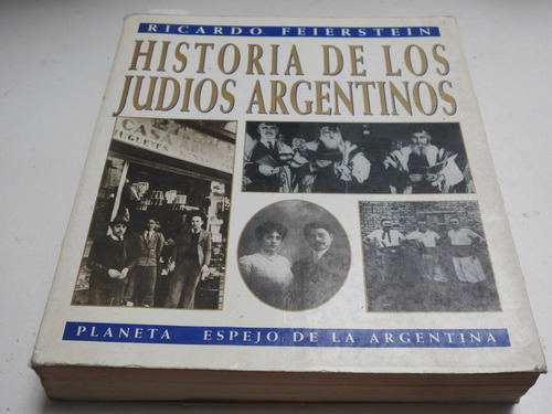 Historia De Los Judios Argentinos - R. Feierstein - L666