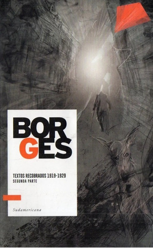 Textos Recobrados 1919 - 1929 : Segunda Parte - Borges