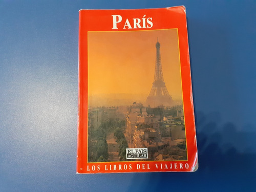 París Guía Turística  Aguilar  Los Libros Del Viajero 275 Pg