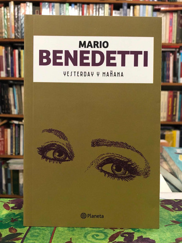 Imagen 1 de 2 de Yesterday Y Mañana - Mario Benedetti