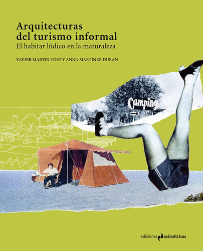 Arquitecturas Del Turismo Informal - Martin Tost, Xavier;...