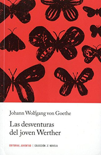 Las Desventuras Del Joven Werher - Wolfang Von Goethe Johann
