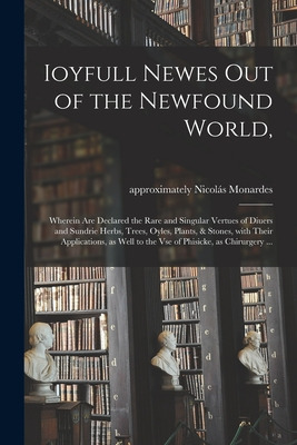 Libro Ioyfull Newes Out Of The Newfound World,: Wherein A...