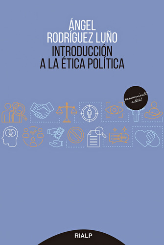 Introducción A La Ética Política Rodriguez Luño, Angel R