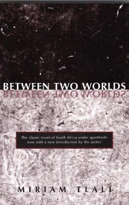 Libro Between Two Worlds Pb - Miriam Tlali