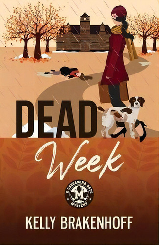 Dead Week, De Kelly Brakenhoff. Editorial Emerald Prairie Press, Tapa Blanda En Inglés