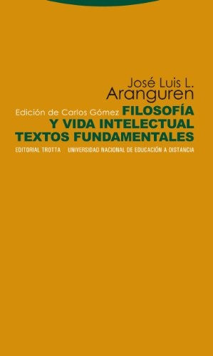 Filosofia Y Vida Intelectual - Jose Luis Aranguren